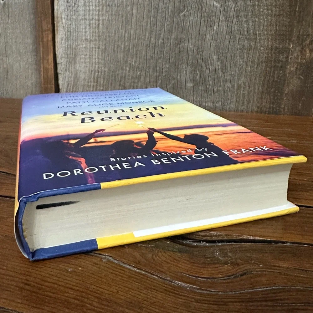 Reunion Beach: Stories Inspired By Dorothea Benton Frank by Elin Hilderbrand etc